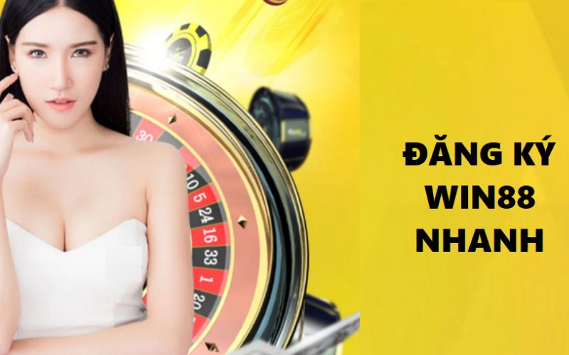 Đăng Ký Win88 – Quy Trình Gia Nhập Sân Cá Cược Đỉnh Cao 2 Quy trình đăng ký Win88