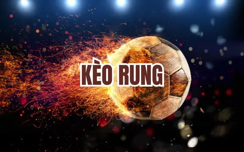 Kèo Rung: Bí Kíp Cá Cược Bóng Đá Trong Thời Gian Thực 1 keo rung 1